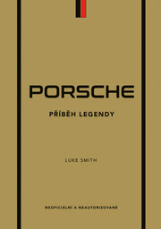 Porsche - Příběh legendy