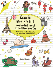 Kawaii: Ako kresliť rozkošné veci z celého sveta