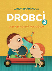 Drobci 2. Dobrodružstvá pokračujú.