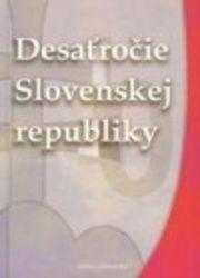 Desaťročie Slovenskej republiky