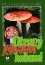 Otravy jedovatými hubami