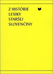 Z histórie lexiky staršej slovenčiny