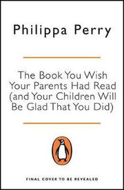 The Book You Wish Your Parents Had Read