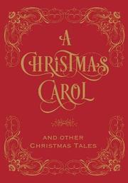 A Christmas Carol & Other Christmas Tales
