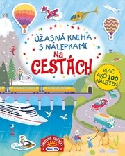 Úžasná kniha s nálepkami - Na cestách