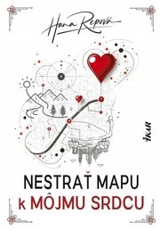Nestrať mapu k môjmu srdcu