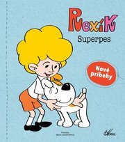 Rexík. Superpes