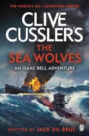 Clive Cussler´s The Sea Wolves