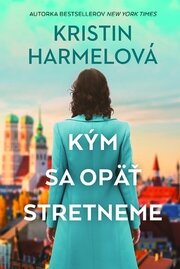 Kým sa opäť stretneme
