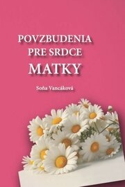 Povzbudenia pre srdce matky