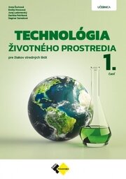 TECHNOLÓGIA ŽIVOTNÉHO PROSTREDIA 1. ČASŤ