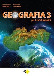 Geografia pre 3. ročník gymnázií