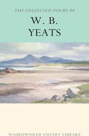 The Collected Poems of W.B. Yeats