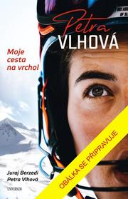 Petra Vlhová – Moje cesta na vrchol