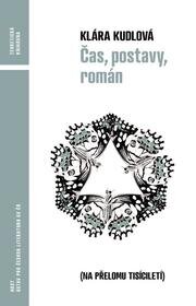 Čas, postavy, román (na přelomu tisíciletí)