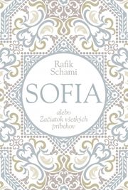 Sofia alebo Začiatok všetkých príbehov