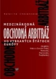 Medzinárodná obchodná arbitráž vo vybraných štátoch Európy
