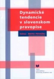 Dynamické tendencie v slovenskom pravopise