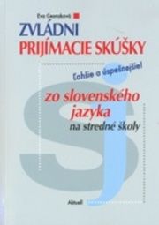 Zvládni prijímacie skúšky zo slovenského jazyka na SŠ