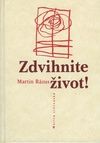 Zdvihnite život!