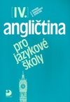 Angličtina pro jazykové školy IV.