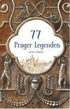 77 Prager Legenden / 77 pražských legend (německy)