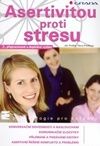Asertivitou proti stresu