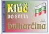 Kľúč do sveta - bulharčina