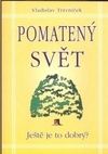 Pomatený svět