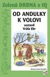Zelená drbna s IQ Od andulky k volovi