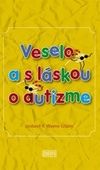 Veselo a s láskou o autizme