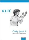Klíč Český jazyk 9 III.díl Pracovní sešit