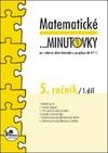 Matematické minutovky pro 5. ročník/ 1. díl