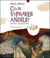 Co si vyprávějí andělé