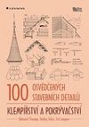 100 osvědčených stavebních detailů klempířství a pokrývačství
