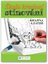 Škola kreslení, stínování - krajina a zátiší