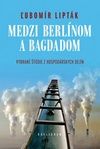 Medzi Berlínom a Bagdadom