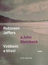 Robinson Jeffers a John Steinbeck vzdálení a blízcí