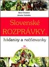 Slovenské rozprávky, hádanky a rečňovanky