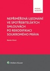 Nepřiměřená ujednání ve spotřebitelských smlouvách po rekodifikaci souk. práva