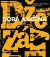 Džezáky Doba a scéna