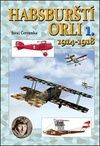 Habsburští orli 1.1914-1918