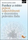 Funkce a místo právní odpovědnosti v recentním právním řádu