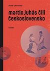 Martin Juhás čili Československo