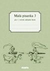 Malá písanka 3 pro 1. ročník základní školy