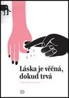 Láska je věčná, dokud trvá