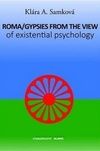 Roma/Gypsies from the View of Existential Psychology