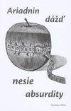 Ariadnin dážď nesie absurdity