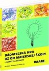 Bádateľská hra už od materskej školy - námety a aktivity