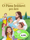 O Pánu Ježišovi pre deti